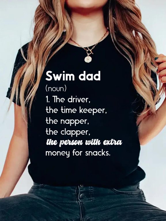 100% Cotton Swim Dad Definition Swimming Father of A Swimmer Dad T-Shirt Women's Men's Graphic Tee Casual Tops