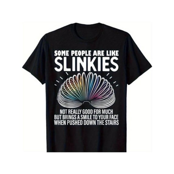 100% Cotton T Shirt Some people are like Slinkies Funny Sarcastic Mens Graphic Gift Unisex T-Shirt Golf Gift T-Shirt For Men and Women
