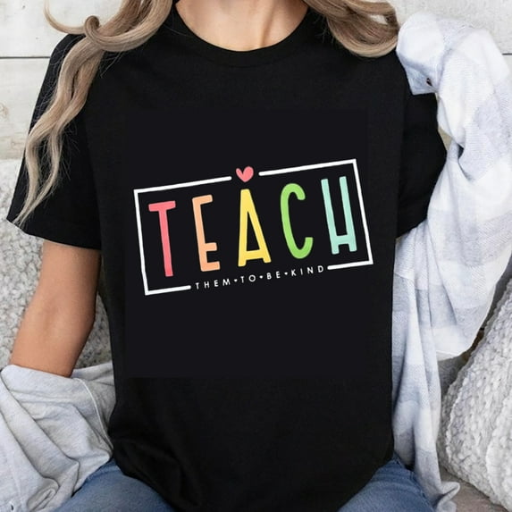 100% Cotton Teach Them To Be Kind Teacher Shirt Colorful Typography Graphic T-Shirt for Women and Men Educational Gift Wear