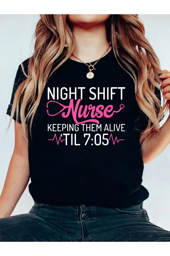 100% Cotton Team Night Shift Keeping Em Alive Till 7;05 CNA RN LPN Nurse T-Shirt Women's Men's Graphic Tee Casual Tops