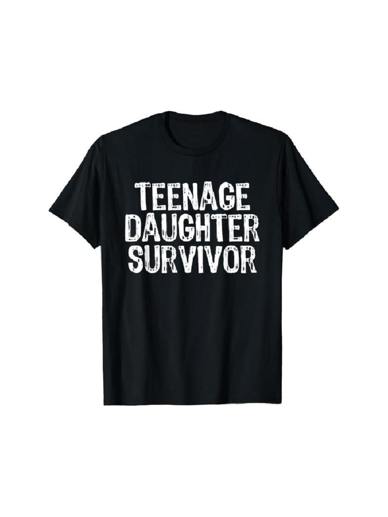 100% Cotton Teenage Daughter Survivor Teenager Mom Dad Father's Day T-Shirt Casual Breathable ...
