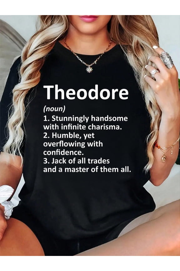 100% Cotton Theodore Definition Personalized Name Funny Birthday Gift T-Shirt Women's Men's Graphic Tee Casual Tops