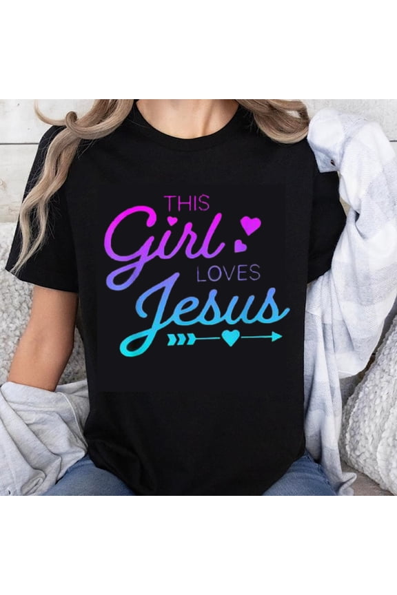 100% Cotton This Girl Loves Jesus Christian Faith Shirt Women Religious T-Shirt Faith Inspired Graphic Tee For Girls And Women