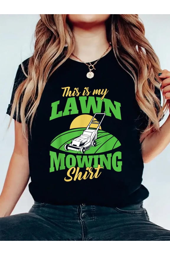 100% Cotton This Is My Lawn Mowing Shirt - Gardening Lawn Mower Gardener T-Shirt Women's Men's Graphic Tee Casual Tops