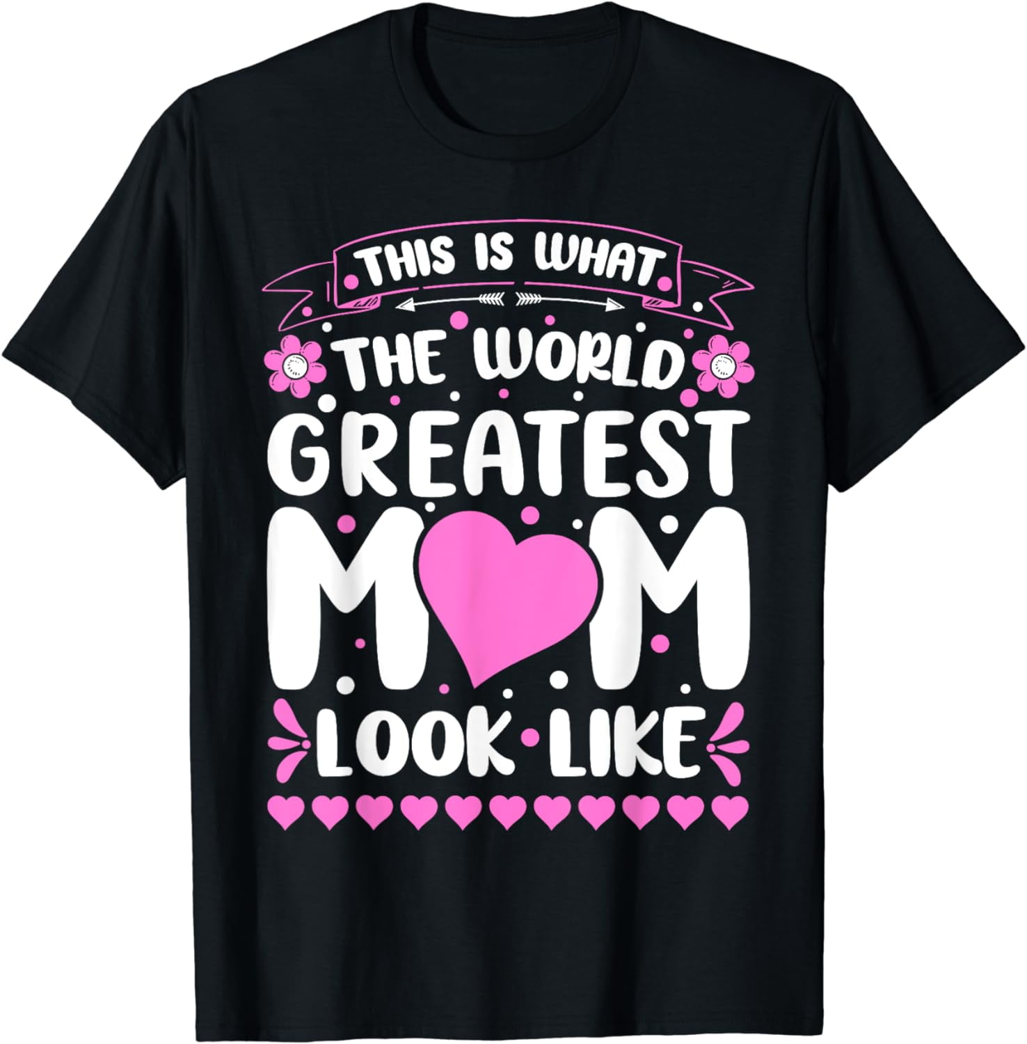 100% Cotton This Is What The World Greatest Mom Look Like Mothers Day T