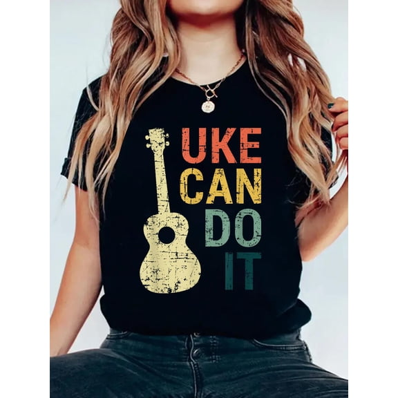 Cotton Ukulele T Shirt Uke Can Do It Gifts For Guitar, Music Lover T-Shirt Women's Graphic Tee Casual Tops