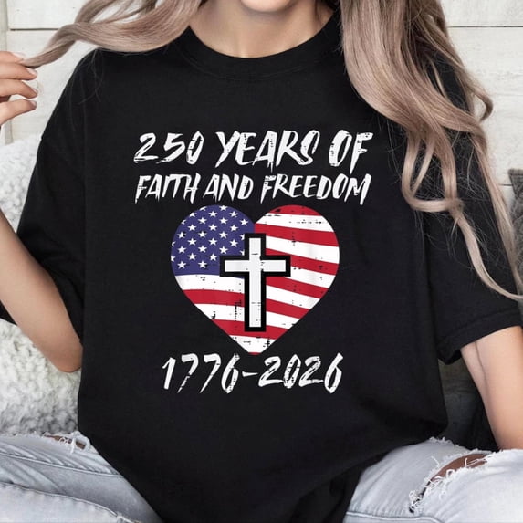 100% Cotton Unisex 250 Years Faith Freedom US Flag Heart 250th Anniversary Men T-Shirt