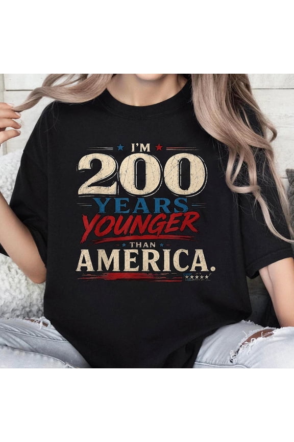 100% Cotton Unisex America Turns 250 I Turn 50 I’m 200 Years Younger Than USA T-Shirt