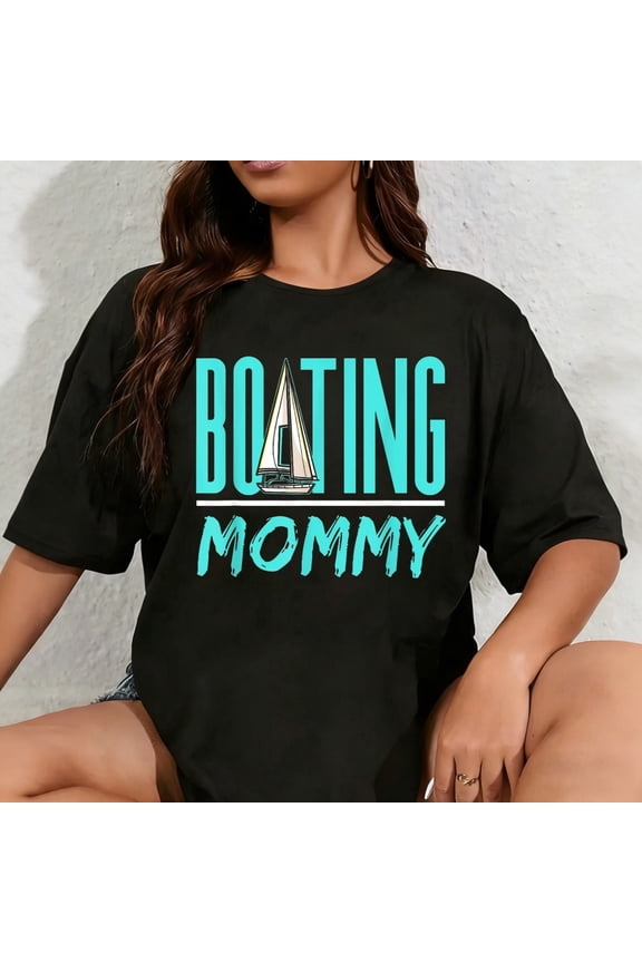100% Cotton Unisex Boating Mommy Hobby Sailing Sail Sailboat Sailor Mom Mother T-Shirt