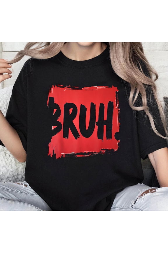100% Cotton Unisex Bruh Funny Saying Meme Bro Boy Girls Kids Youth Teen Slang T-Shirt