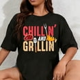 thumbnail image 1 of 100% Cotton Unisex Chillin And Grillin Barbecue Party T-Shirt, 1 of 5