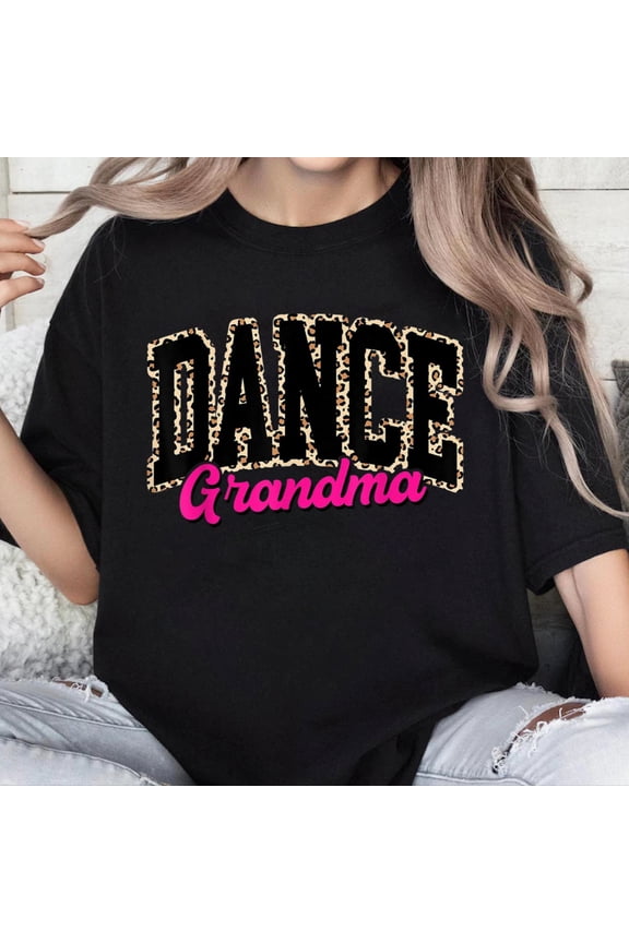 100% Cotton Unisex Dance Grandma Leopard Dancing Life Girls Women Dancer T-Shirt