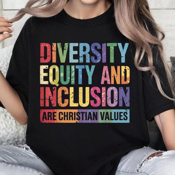 100% Cotton Unisex Diversity Equity And Inclusion Are Christian Values T-Shirt