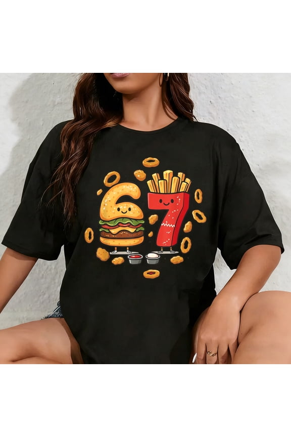 100% Cotton Unisex Funny Fast Food 67 Burger Fries Chicken Nugget Six Seven T-Shirt