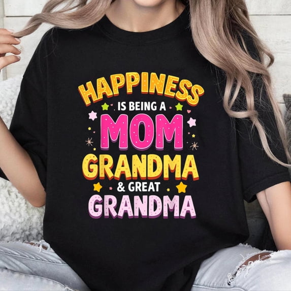 100% Cotton Unisex Happiness is Being a Mom Grandma Great Grandma T-Shirt