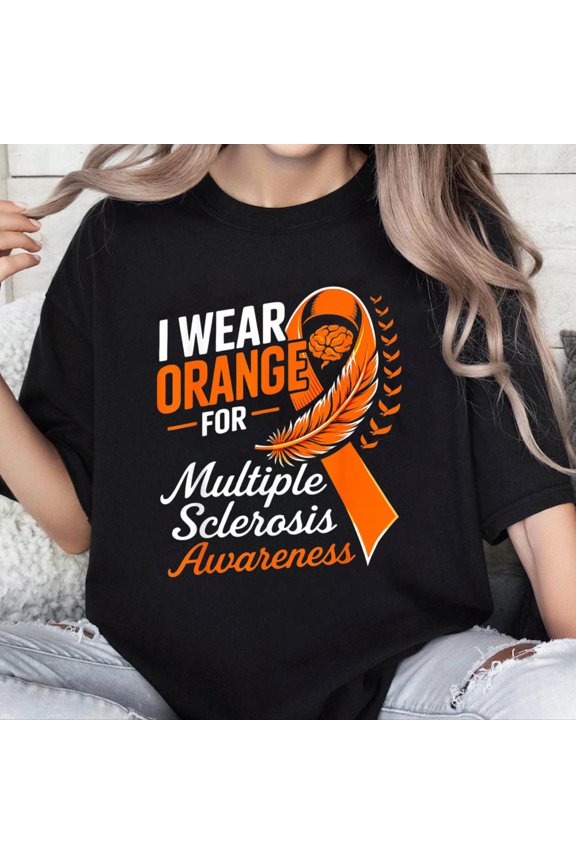 100% Cotton Unisex I Wear Orange for Multiple Sclerosis Awareness MS T-Shirt