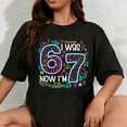 thumbnail image 1 of 100% Cotton Unisex I was 6 Now I’m 7 – 67 Birthday Design for Kids T-Shirt, 1 of 5