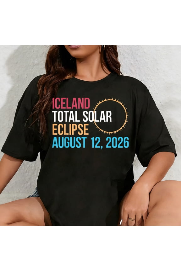 100% Cotton Unisex Iceland Total Solar Eclipse August12 2026 Celestial Totality T-Shirt