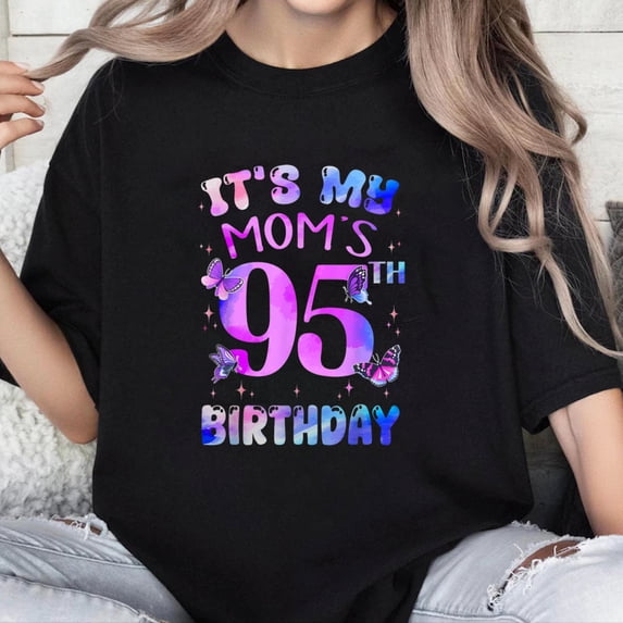 100% Cotton Unisex It's My Mom's 95th Birthday Butterfly Happy 95 Years Old T-Shirt
