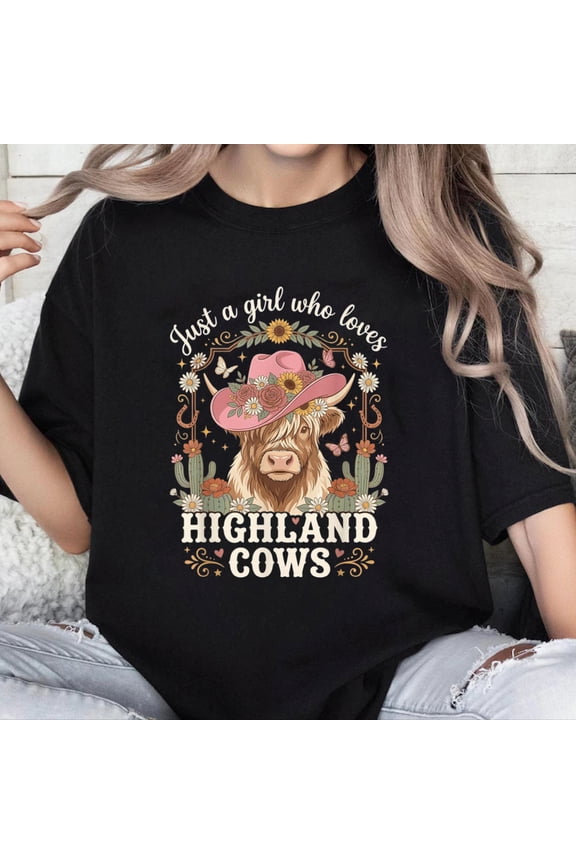 100% Cotton Unisex Just A Girl Who Loves Highland Cows Moo Western Boho Rancher T-Shirt
