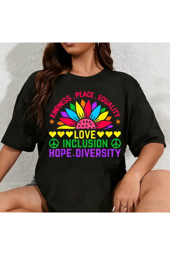 100% Cotton Unisex Kindness Peace Equality Love Hope Diversity Human Rights T-Shirt