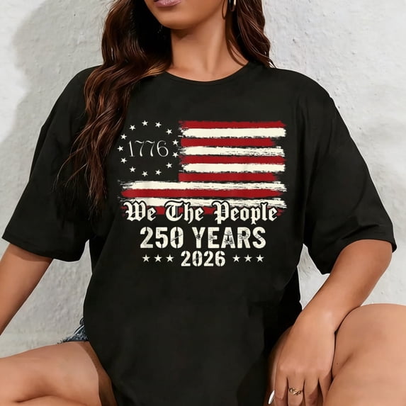 100% Cotton Unisex Men Women Patriotic History 1776 2026 250th Anniversary USA T-Shirt