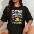 thumbnail image 1 of 100% Cotton Unisex OMG It's My Momma's 30th Birthday Happy 30 Years Old T-Shirt, 1 of 5