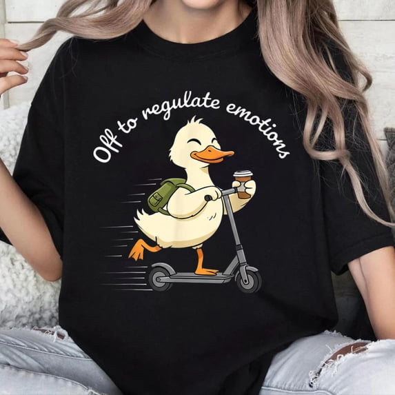 100% Cotton Unisex Off to Regulate Emotions Funny Goose Mental Health Counselor T-Shirt