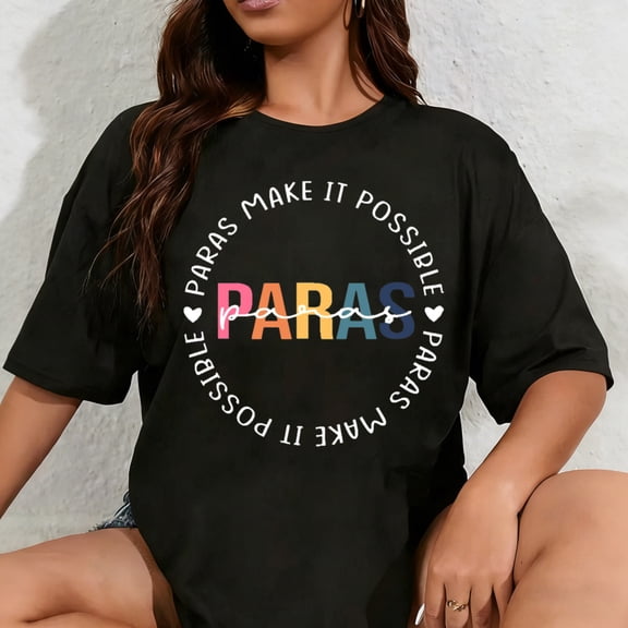 100% Cotton Unisex Paraprofessional Shirts for Women Teacher para Life Tshirts Paras Make It Possible Tee Tops