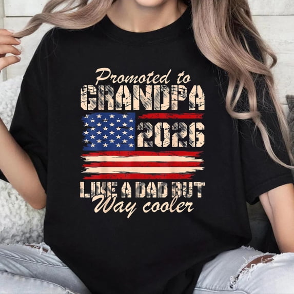 100% Cotton Unisex Promoted to Grandpa Est 2026 Soon to be New Grandad US Flag T-Shirt