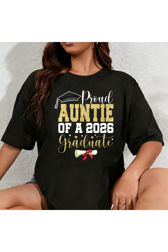 100% Cotton Unisex Proud Auntie of 2026 Senior Graduate Family Graduation 2026 T-Shirt
