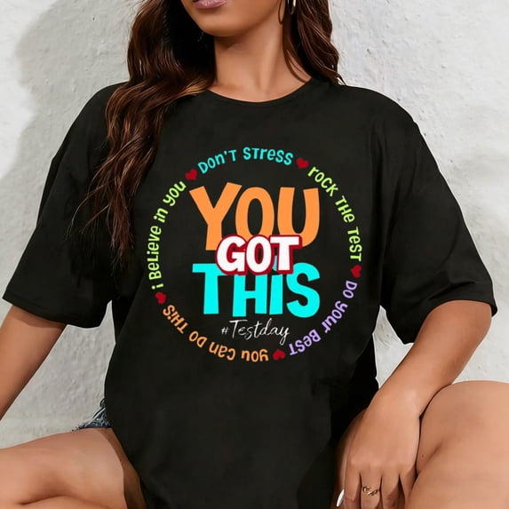 100% Cotton Unisex Test Day Teacher Shirt for Women You Got This Testday T-Shirt Funny Testing Teachers Tee