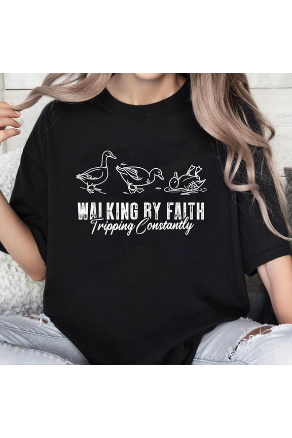 100% Cotton Unisex Walking by Faith Tripping Constantly Funny Duck T-Shirt
