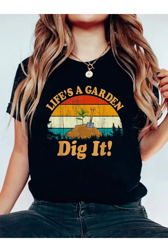 100% Cotton Vintage Retro Style Gardening Decor Life's a Garden dig it T-Shirt Women's Graphic Tee Casual Tops