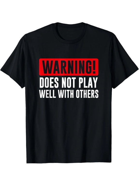 100% Cotton Warning Does Not Play Well With Others Funny T-Shirt for Men Women, Sarcastic Humor Graphic Tee, Anti Social Joke Shirt, Novelty Gift T-Shirt, Casual Short Sleeve Crewneck Tee for Adults