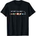 thumbnail image 1 of We Don't Talk About Pluto Never Forget Funny Solar System T-Shirt men and women can wear, black, white, gifts, 1 of 4