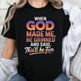 thumbnail image 1 of 100% Cotton When God Made Me He Grinned And Said Thisll Be Fun Christian Funny T-Shirt For Women Men Faith Inspired Shirt, 1 of 5