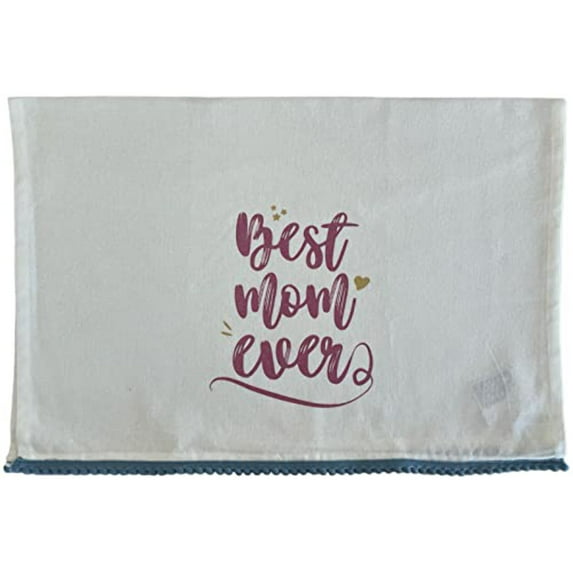 100% Cotton White Funny Quote Best mom Ever Kitchen Towel/Dish Cloth/Tea Towel Size: 21" x 28", Sweet Housewarming Gift