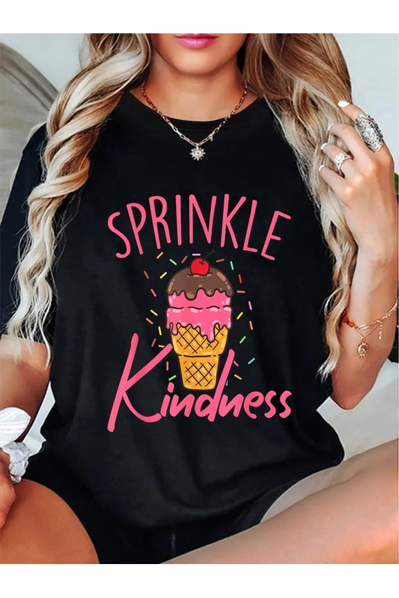 100% Cotton Women Sprinkle Kindness Ice Cream Funny T-Shirt