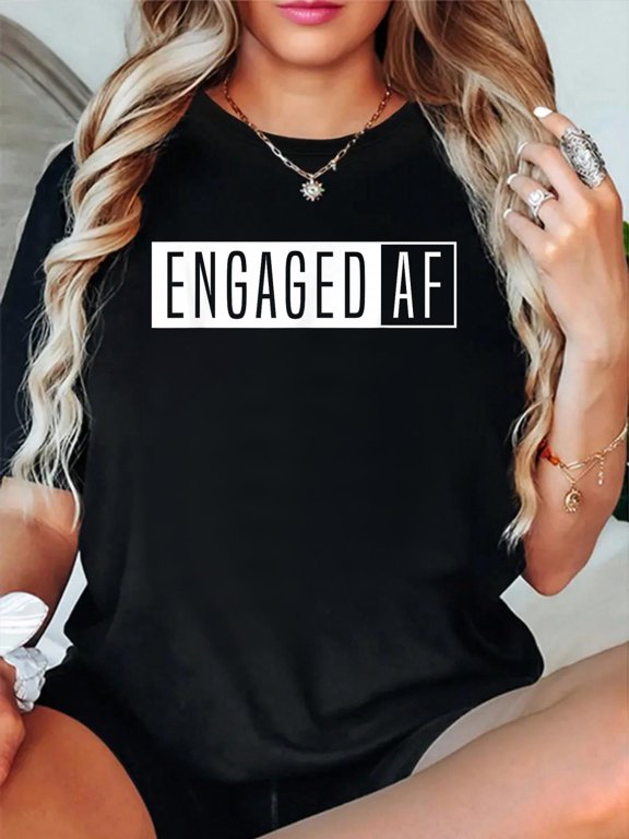 Cotton Women's Engaged AF-Just Married-Girlfriend Fiancee T-Shirt Women's Graphic Tee Casual Tops
