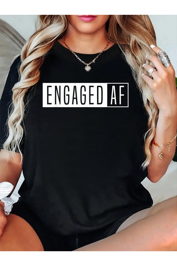 100% Cotton Women's Engaged AF-Just Married-Girlfriend Fiancee T-Shirt Women's Graphic Tee Casual Tops