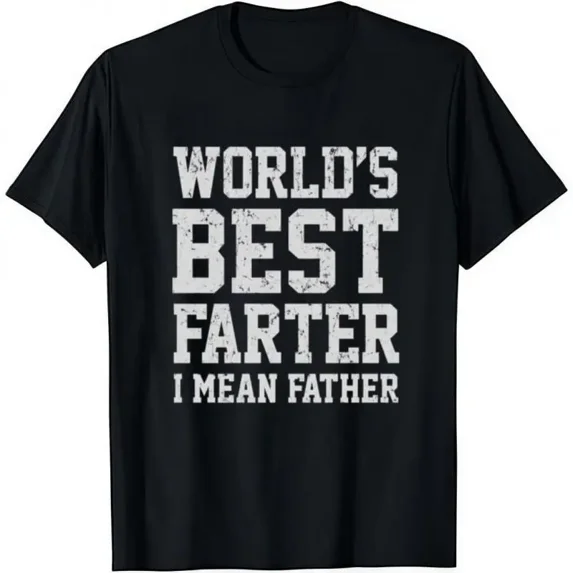 100% Cotton World Best Farter I Mean Father T-Shirt Cotton Crew Neck Short Sleeve Casual Classic Graphic Tee for Men Comfortable Versatile Everyday Wear Golf Gift T-Shirt For Men and Women