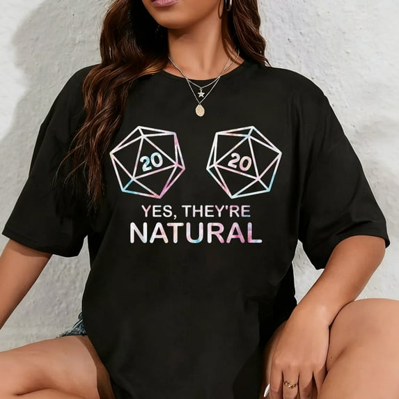 100% Cotton Yes, they're Natural 20 d20 dice funny RPG gamer Men & Women T-Shirt