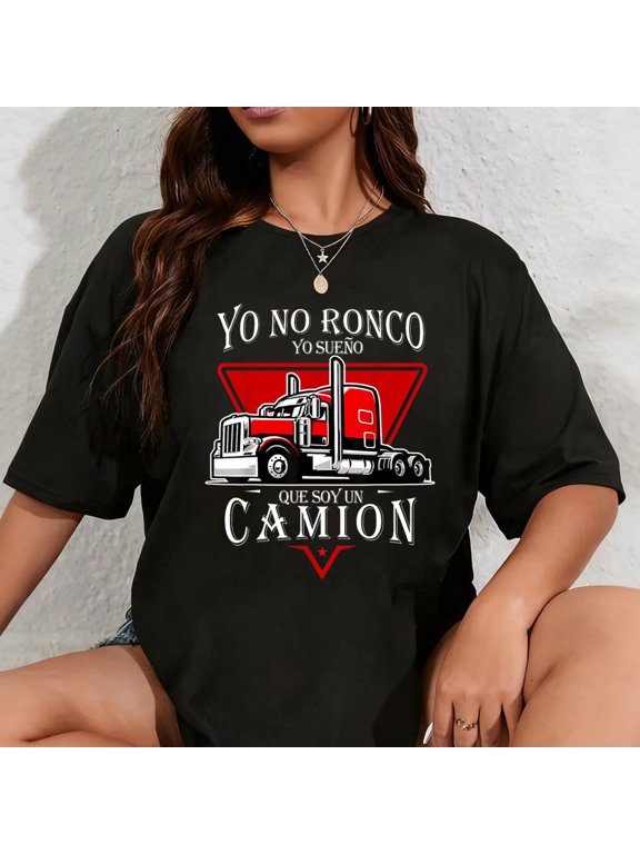 100% Cotton Yo no Ronco yo sueno que Soy un Camion Latin Dad Spanish T-Shirt