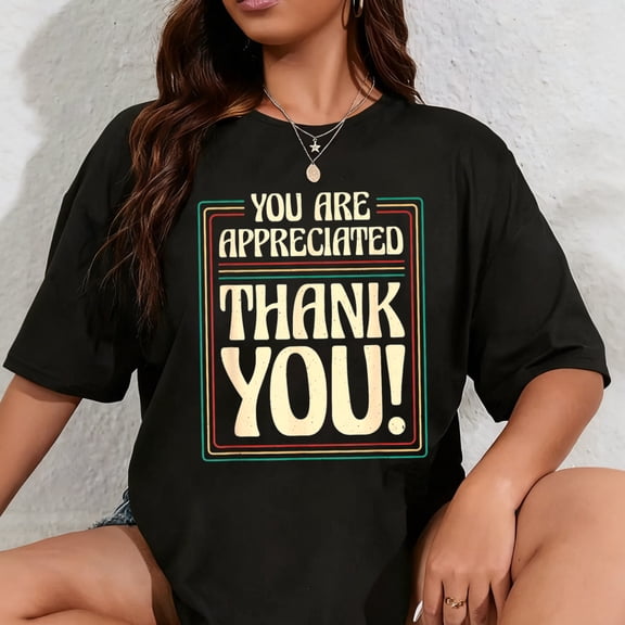 100% Cotton You Are Appreciated Thank You, Unisex-Adults T-Shirt, Black, Small, Short Sleeve