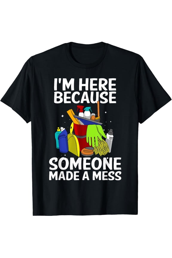 100% Cotton for Both Men and WomenFunny Janitor Design For Men Women Housekeeping Cleaners T-Shirt