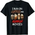 thumbnail image 1 of 100% Cotton for Both Men and WomenI Run on Coffee And Horror Movies Scary Blood Halloween T-Shirt, 1 of 6