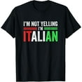 thumbnail image 1 of 100% Cotton for Both Men and WomenI'm Not Yelling I'm Italian Funny Italia Flag T-Shirt, 1 of 6