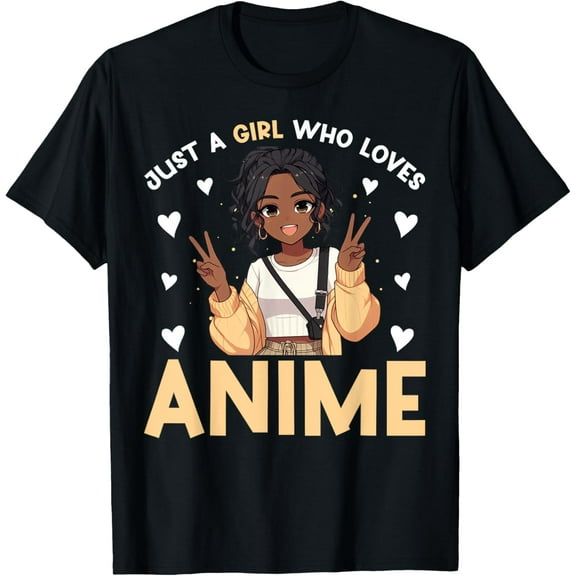 100% Cotton for Both Men and WomenJust A Girl Who Loves Anime Merch African American Afro T-Shirt