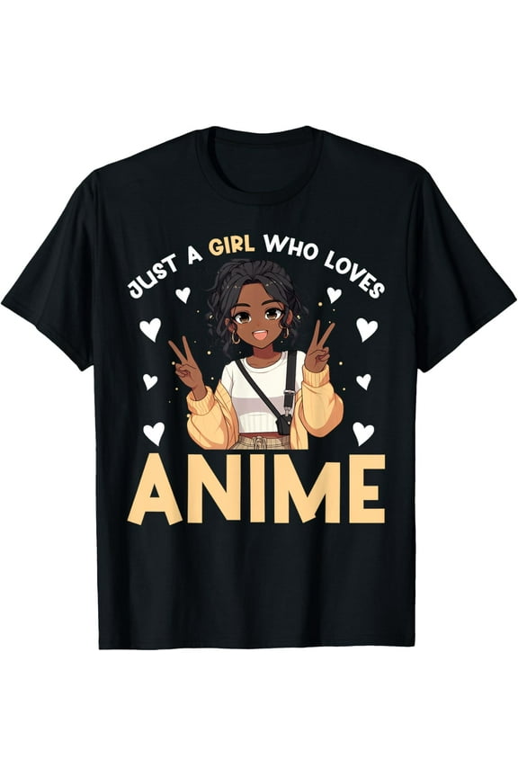 100% Cotton for Both Men and WomenJust A Girl Who Loves Anime Merch African American Afro T-Shirt